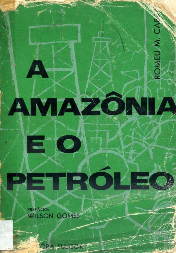 Amazônia e o Petróleo, A - 665 CAB